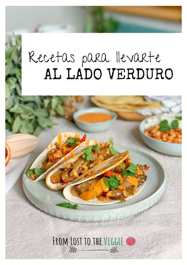 Recetas para llevarte al Lado Verduro (@fromlosttotheveggie)